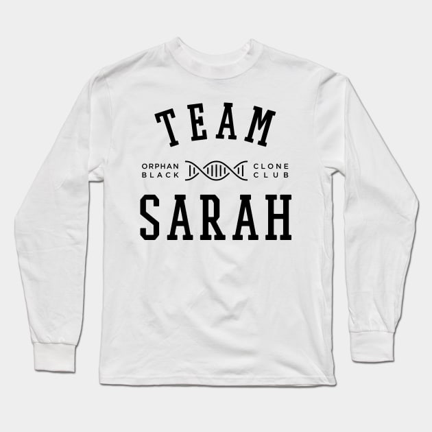 TEAM SARAH ORPHAN BLACK Long Sleeve T-Shirt by localfandoms